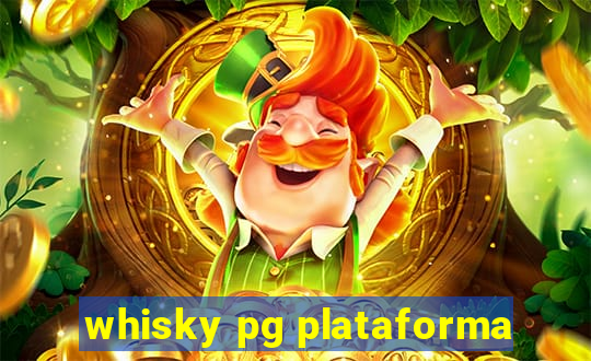 whisky pg plataforma